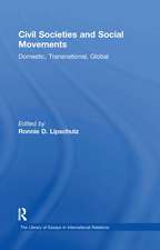 Civil Societies and Social Movements: Domestic, Transnational, Global