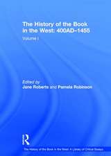 The History of the Book in the West: 400AD�1455: Volume I