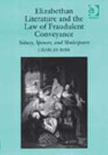 Elizabethan Literature and the Law of Fraudulent Conveyance: Sidney, Spenser, and Shakespeare