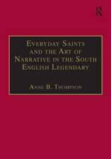 Everyday Saints and the Art of Narrative in the South English Legendary