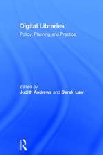 Digital Libraries: Policy, Planning and Practice