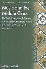 Music and the Middle Class: The Social Structure of Concert Life in London, Paris and Vienna between 1830 and 1848