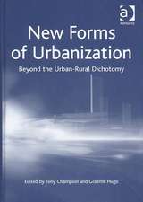 New Forms of Urbanization: Beyond the Urban-Rural Dichotomy