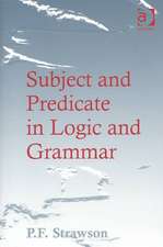 Subject and Predicate in Logic and Grammar