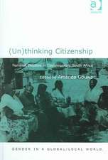 (Un)thinking Citizenship: Feminist Debates in Contemporary South Africa