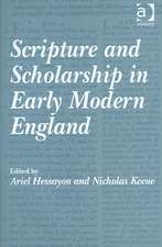 Scripture and Scholarship in Early Modern England