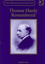 Thomas Hardy Remembered