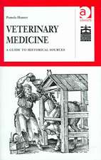 Veterinary Medicine: A Guide to Historical Sources