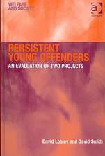 Persistent Young Offenders: An Evaluation of Two Projects