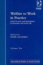 Welfare to Work in Practice: Social Security and Participation in Economic and Social Life