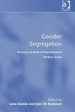 Gender Segregation: Divisions of Work in Post-Industrial Welfare States