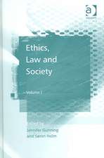 Ethics, Law and Society: Volume I