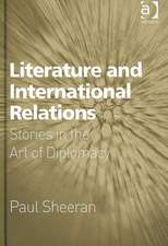 Literature and International Relations: Stories in the Art of Diplomacy