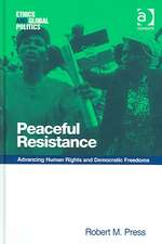 Peaceful Resistance: Advancing Human Rights and Democratic Freedoms