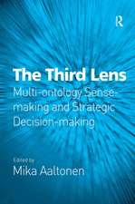 The Third Lens: Multi-ontology Sense-making and Strategic Decision-making