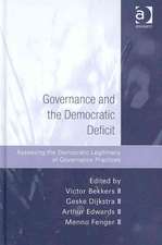 Governance and the Democratic Deficit: Assessing the Democratic Legitimacy of Governance Practices