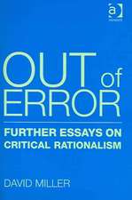 Out of Error: Further Essays on Critical Rationalism