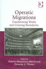 Operatic Migrations: Transforming Works and Crossing Boundaries