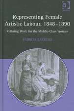 Representing Female Artistic Labour, 1848–1890: Refining Work for the Middle-Class Woman