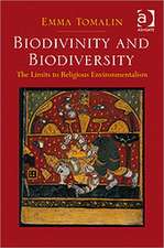 Biodivinity and Biodiversity: The Limits to Religious Environmentalism