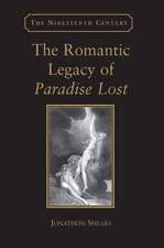 The Romantic Legacy of Paradise Lost: Reading against the Grain