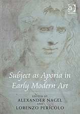 Subject as Aporia in Early Modern Art