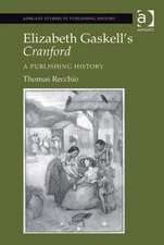 Elizabeth Gaskell's Cranford: A Publishing History