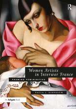 Women Artists in Interwar France: Framing Femininities