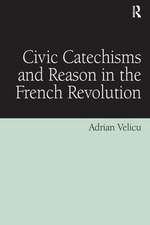 Civic Catechisms and Reason in the French Revolution