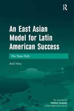 An East Asian Model for Latin American Success: The New Path