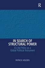 In Search of Structural Power: EU Aid Policy as a Global Political Instrument