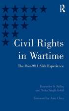 Civil Rights in Wartime: The Post-9/11 Sikh Experience