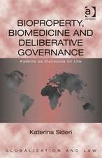 Bioproperty, Biomedicine and Deliberative Governance: Patents as Discourse on Life