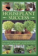 Matthews, J: Houseplant Success