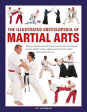 Martial Arts, The Illustrated Encyclopedia of