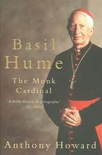 Basil Hume: The Monk Cardinal