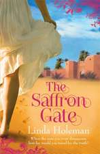 Holeman, L: The Saffron Gate