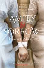 Riley, P: Amity & Sorrow