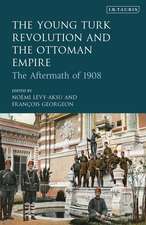 The Young Turk Revolution and the Ottoman Empire