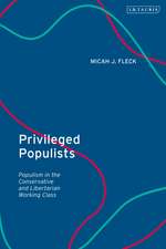 Privileged Populists: Populism in the Conservative and Libertarian Working Class