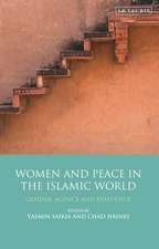 Women and Peace in the Islamic World: Gender, Agency and Influence