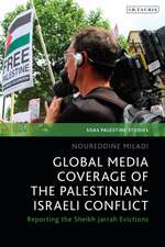 Global Media Coverage of the Palestinian-Israeli Conflict