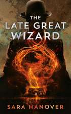 The Late Great Wizard