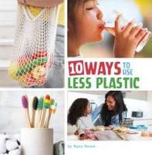 10 Ways to Use Less Plastic