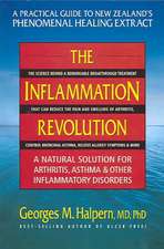 The Inflammation Revolution: A Natural Solution for Arthritis, Asthma, & Other Inflammatory Disorders