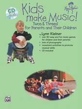 Kids Make Music! Twos & Threes