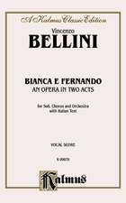 Bianca E Fernando: Vocal Score (Italian Language Edition), Vocal Score