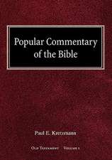 Popular Commentary of the Bible Old Testament Volume 1