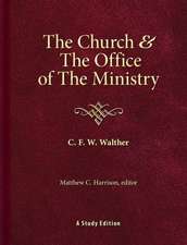 The Church & the Office of the Ministry