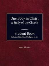 One Body in Christ - A Study of the Church, Student Book